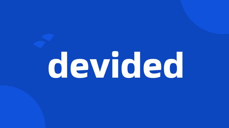 devided