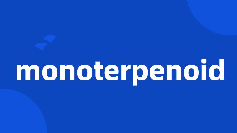 monoterpenoid