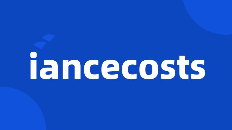 iancecosts