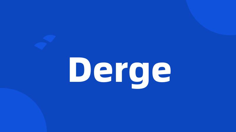 Derge