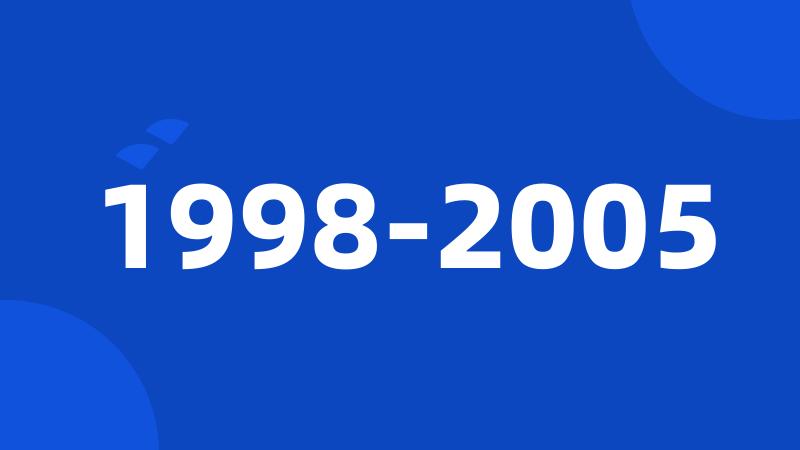 1998-2005