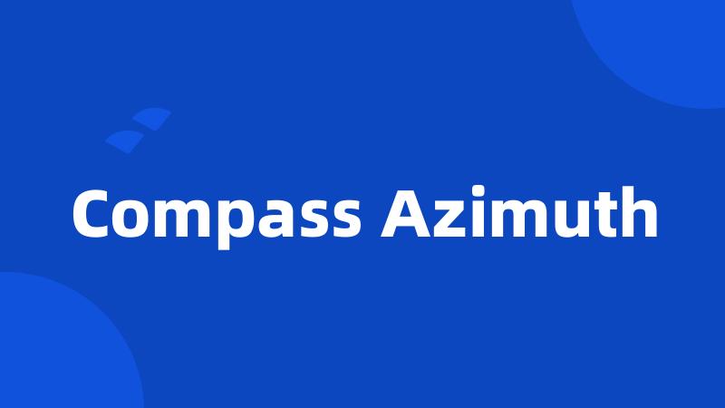 Compass Azimuth