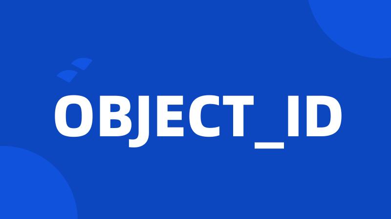 OBJECT_ID