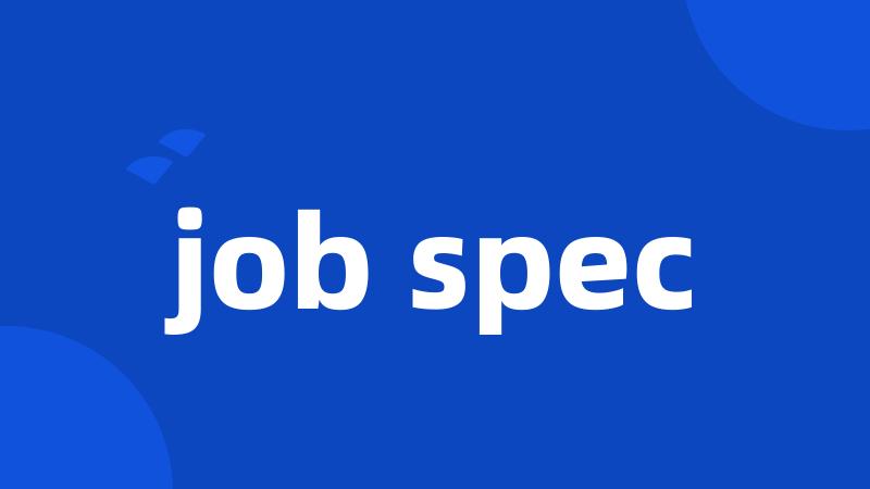 job spec