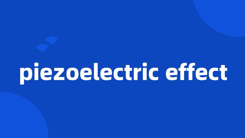 piezoelectric effect