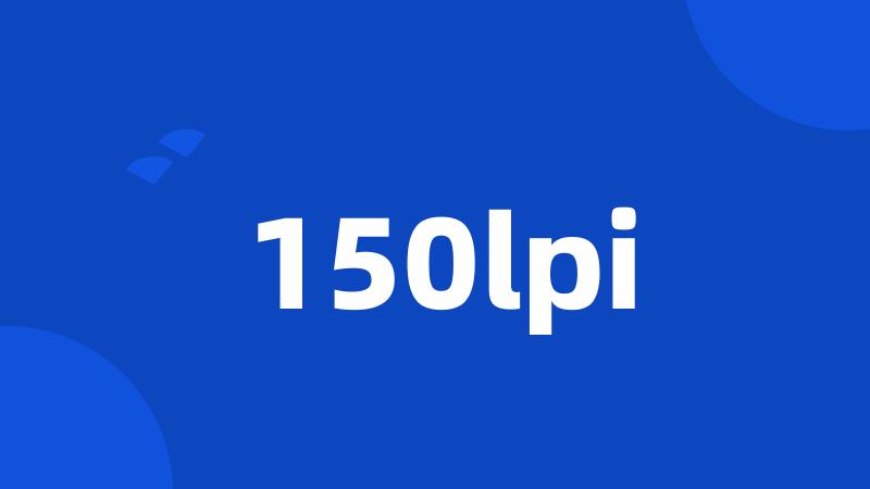 150lpi