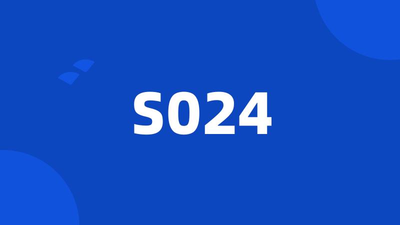 S024