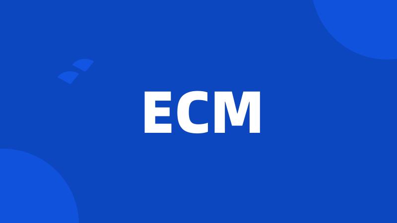 ECM