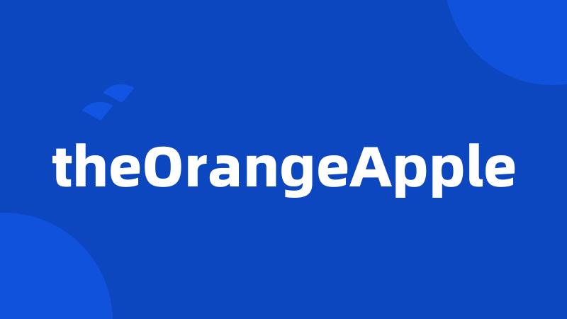 theOrangeApple