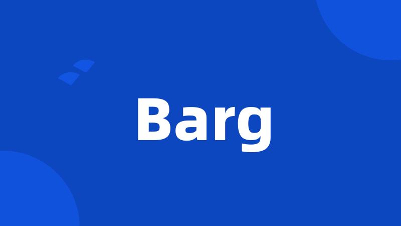 Barg