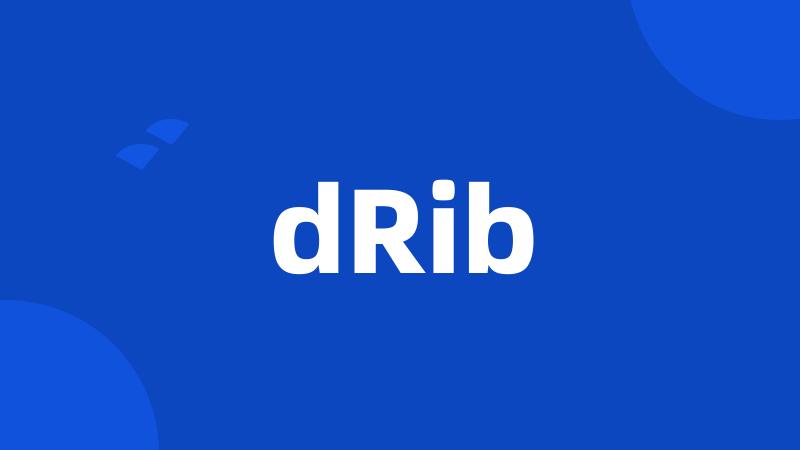 dRib