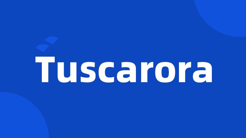 Tuscarora