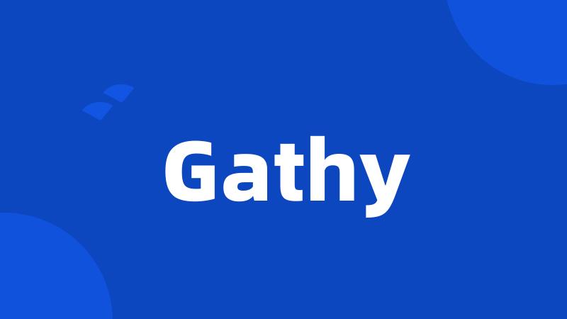 Gathy