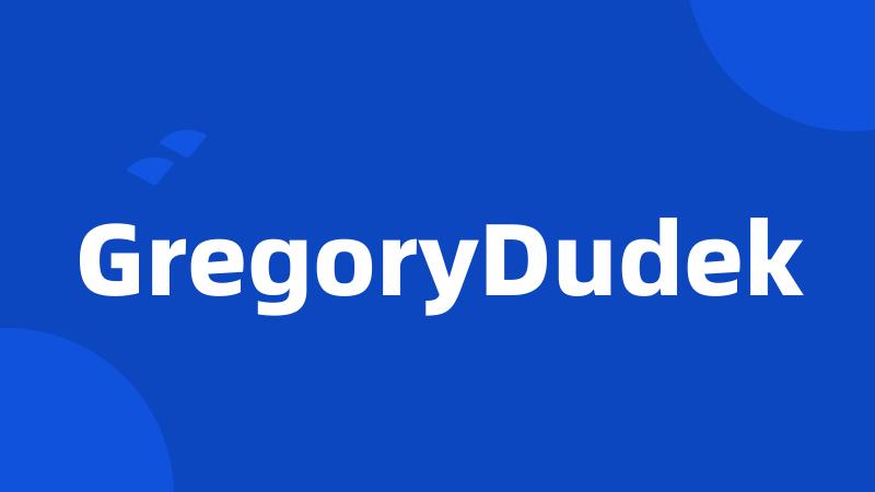 GregoryDudek