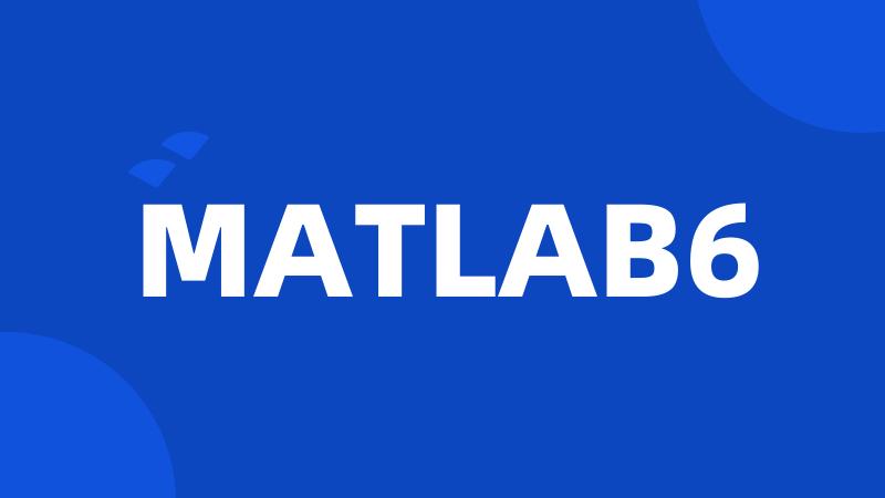 MATLAB6