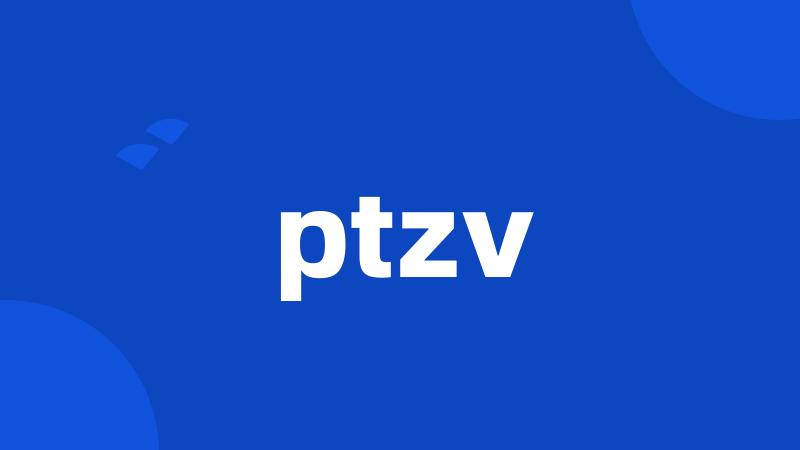 ptzv