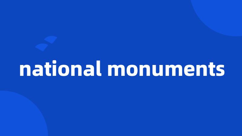 national monuments