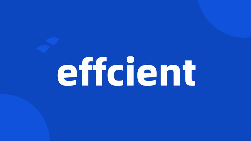 effcient