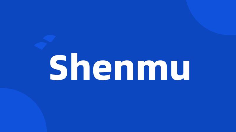 Shenmu