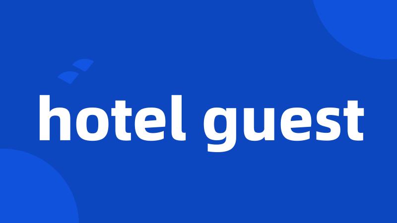 hotel guest