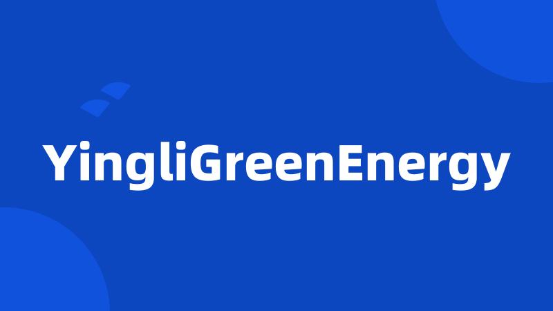 YingliGreenEnergy