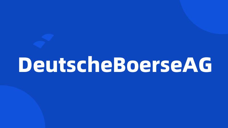 DeutscheBoerseAG