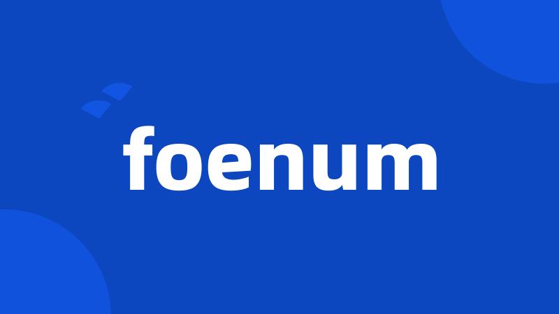 foenum