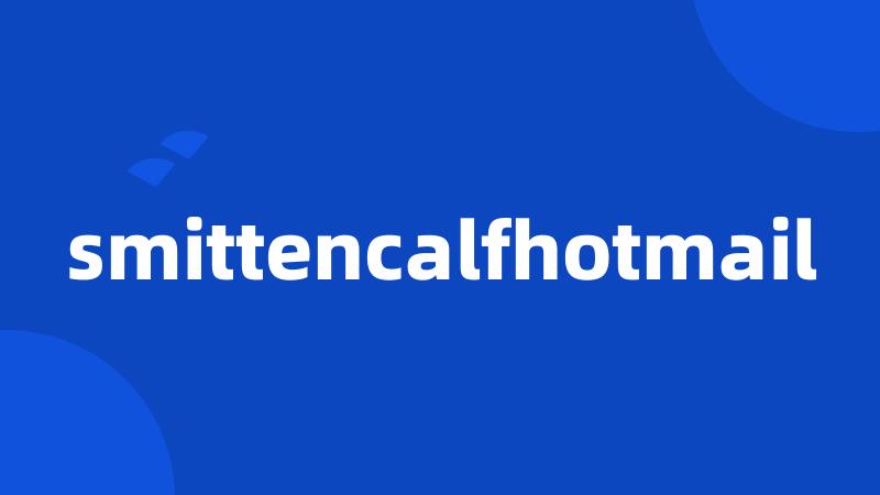 smittencalfhotmail