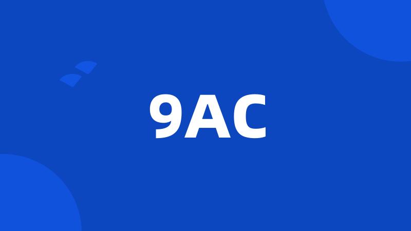 9AC