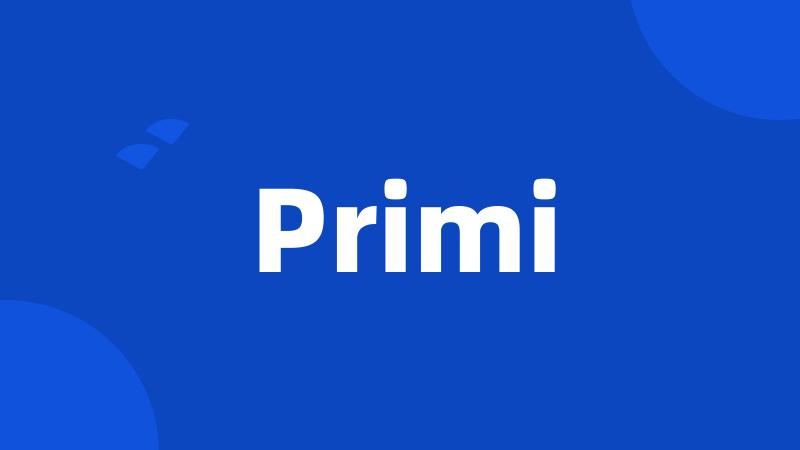 Primi