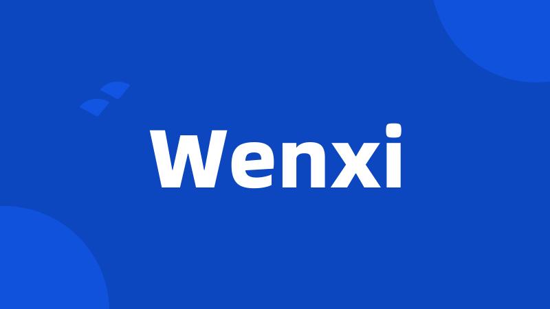 Wenxi