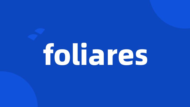 foliares