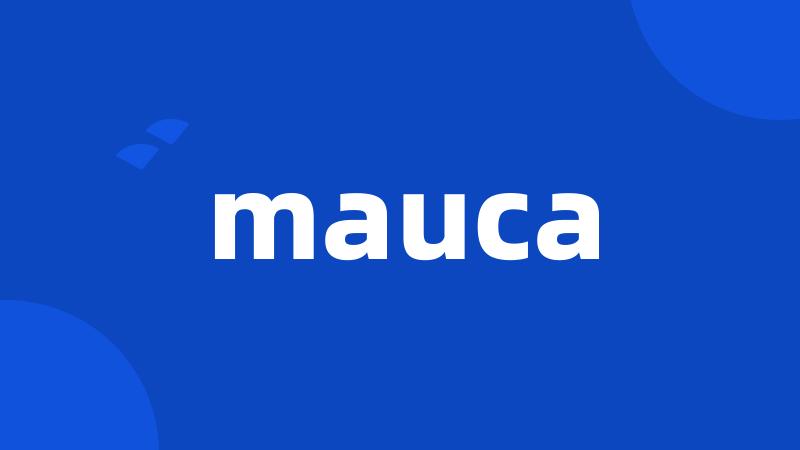 mauca