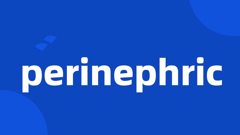 perinephric