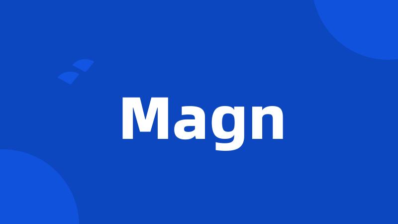 Magn