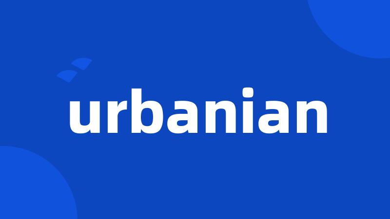 urbanian