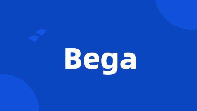 Bega