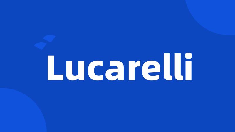 Lucarelli