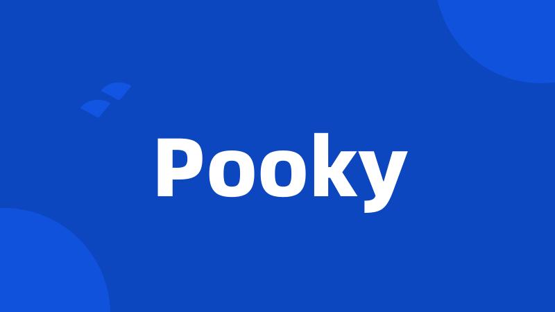 Pooky