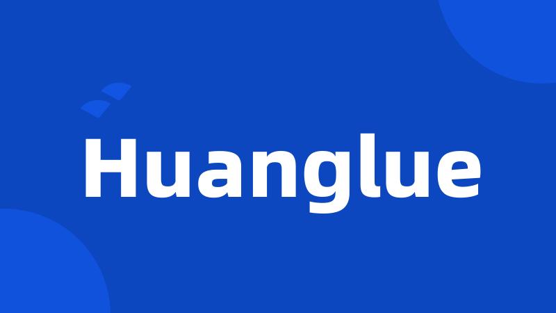 Huanglue