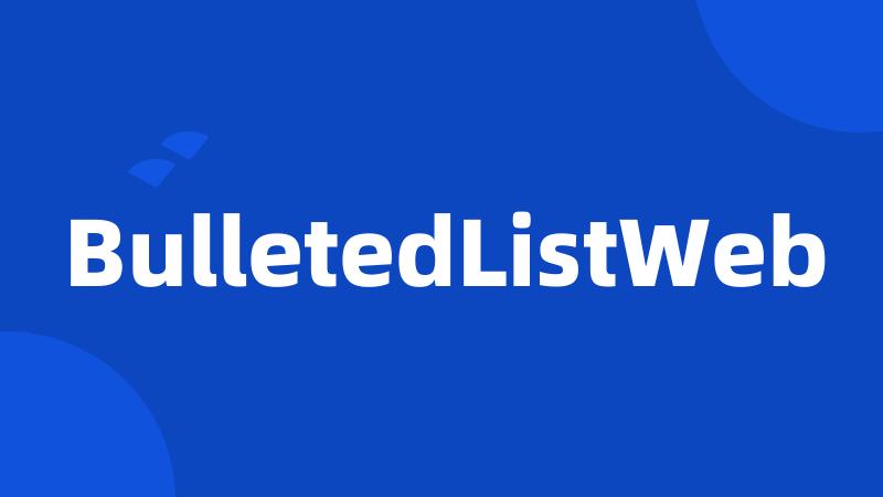 BulletedListWeb