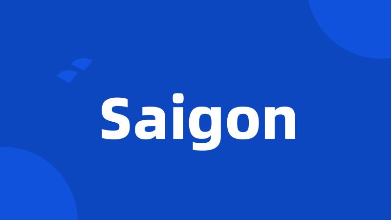 Saigon