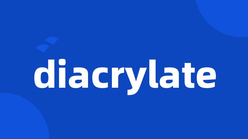 diacrylate