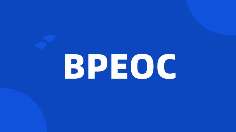 BPEOC