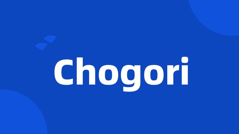 Chogori