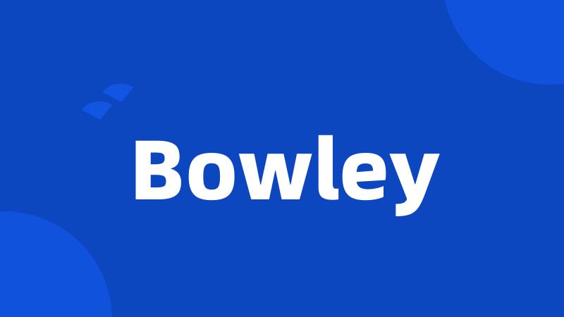 Bowley