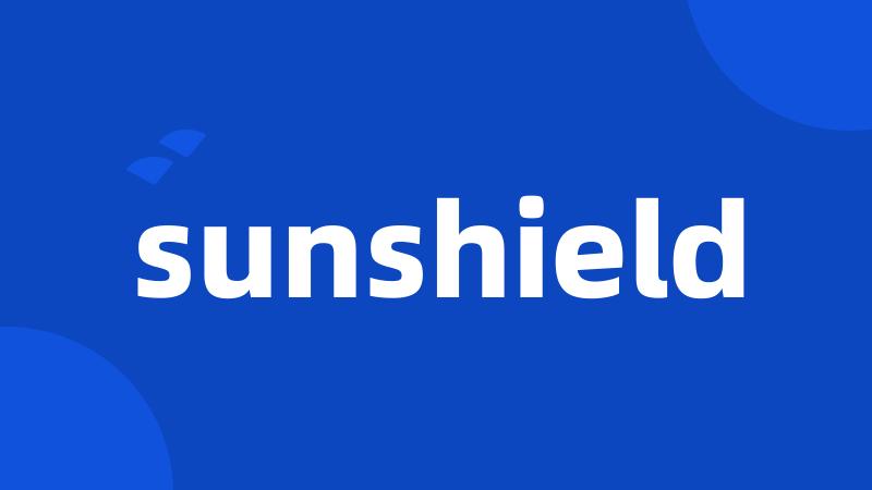 sunshield