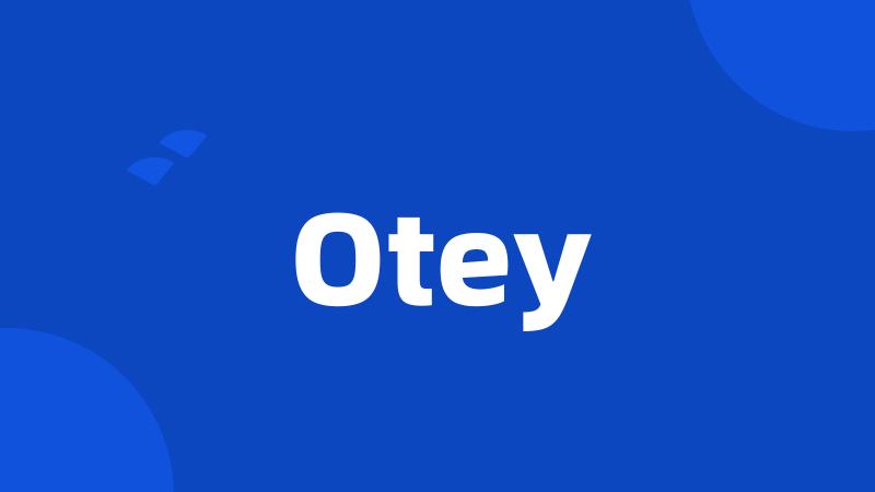 Otey