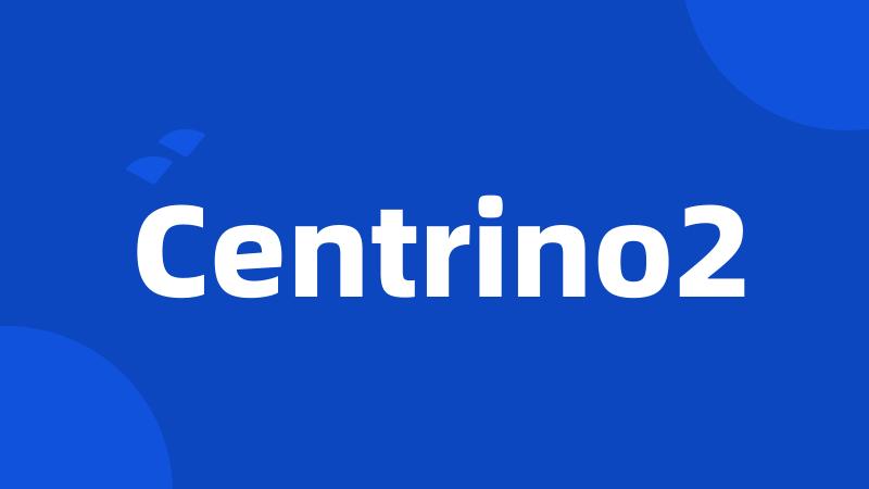 Centrino2