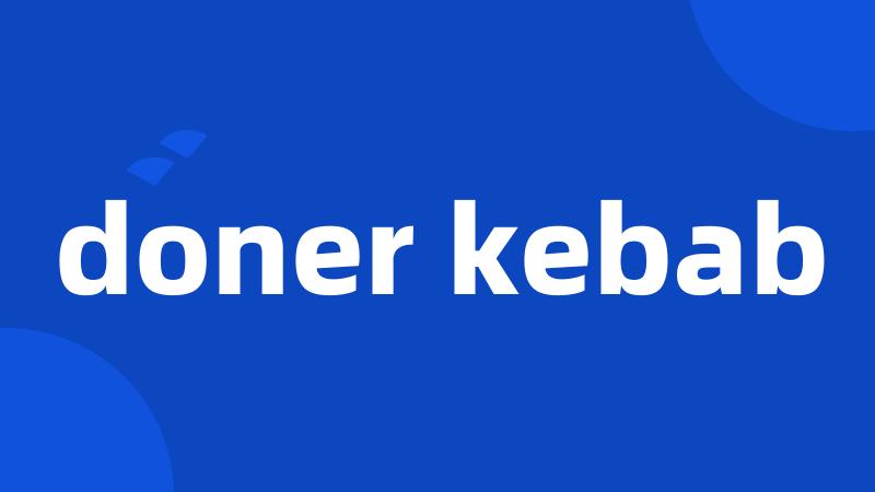 doner kebab